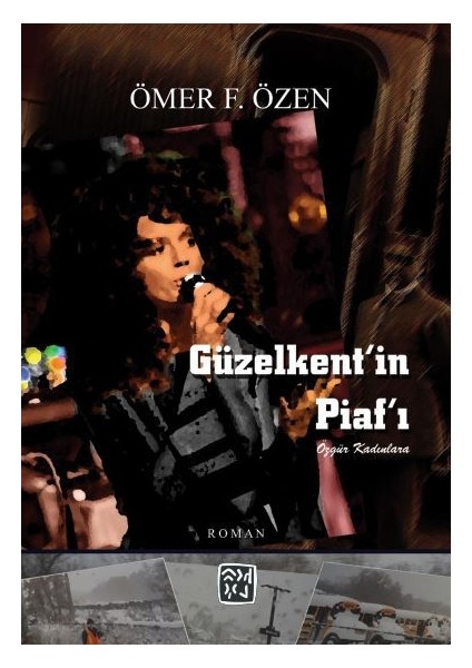 Güzelkent'in Piaf'ı