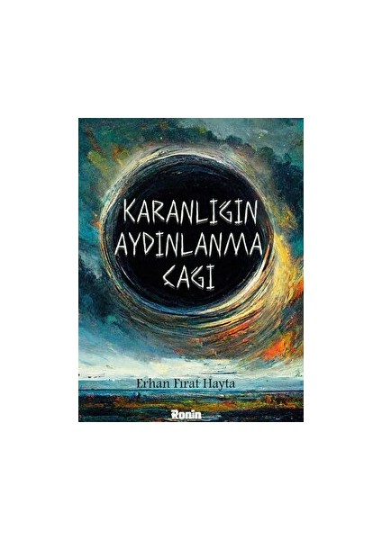 Karanlığın Aydınlanma Çağı