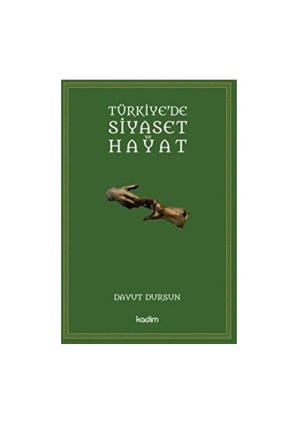 Türkiye'de Siyaset ve Hayat