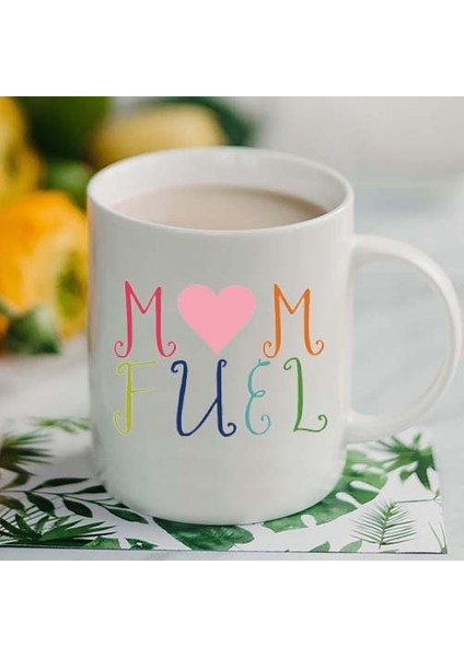 Mom Fuel Annelere Enerji Kupa Bardak