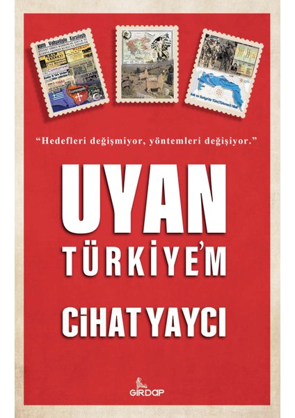 Uyan Türkiye’m Cihat Yaycı 9786057288882