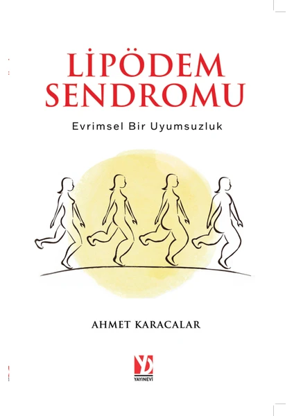 Lipödem Sendromu – Evrimsel Bir Uyumsuzluk