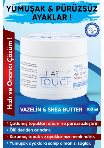 Last Touch Çatlak Mucize Ayak Bakım Kremi Vazelin & Shea Butter 100 ml