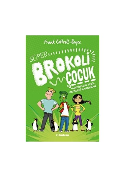 Süper Brokoli Çocuk - Frank Cottrell Boyce