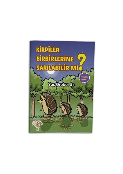 Kirpiler Birbirlerine Sarılabilir Mi? - Mahmut Yılmaz