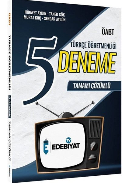 Edebiyat Tv ÖABT Türkçe Öğretmenliği 5 Deneme Çözümlü - Hidayet Aydın Edebiyat Tv Yayınları