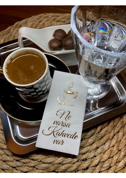 Gold Yaldızlı Beyaz Ne Varsa Kahvede Var Peçete 6X12 cm