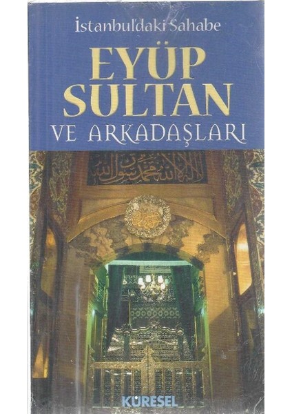 İstanbul'daki Sahabe Eyüp Sultan ve Arkadaşları - Necdet Yılmaz, Dr. Coşkun Yılmaz