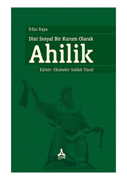 Dini Sosyal Bir Kurum Olarak Ahilik