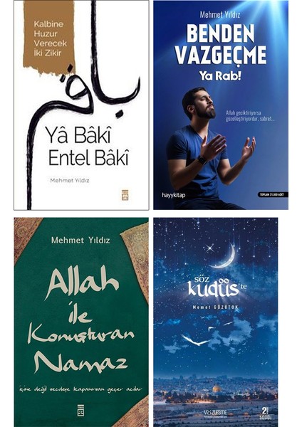 Ya Baki Entel Baki - Benden Vazgeçme Ya Rab - Allah ile Konuşturan Namaz - Söz Kudüs’te (4 Kitap Set)
