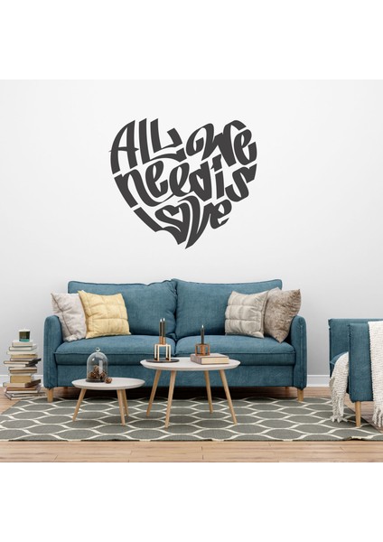 All We Need Is Love Dekoratif Duvar Stickerı, Duvar Dekorasyon Yazıları, Duvar Sticker