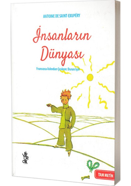 İnsanların Dünyası - Antoine De Saint-Exupéry - Tam Metin