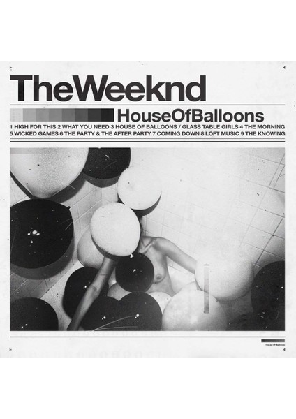 The Weeknd - House Of Balloons 2lp Plak