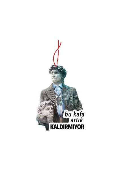 Bu Kafa Artık Kaldırmıyor Tasarımlı Ahşap Oto Dikiz Ayna Süsü