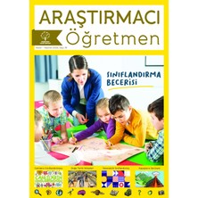 Araştırmacı Öğretmen Dergisi - 19. Sayı - Sınıflandırma Becerisi