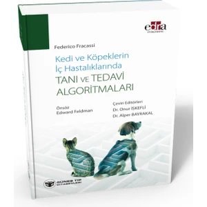 Kedi ve Köpeklerin İç Hastalıklarında Tanı ve Tedavi Algoritmaları