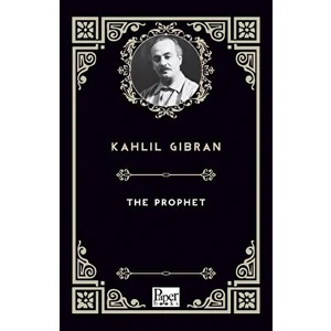 The Prophet - Kahlil Gibran