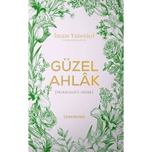 Güzel Ahlak - İmam Taberani