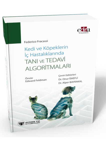 Kedi ve Köpeklerin İç Hastalıklarında Tanı ve Tedavi Algoritmaları