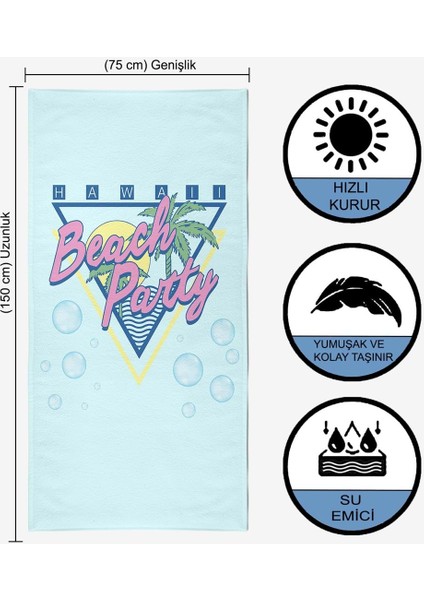 Beach Party Dijital Baskılı 75X150 cm Plaj Havlusu modelleri