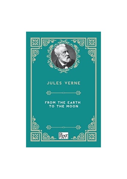 From The Earth To The Moon - Jules Verne