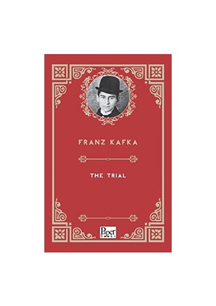 The Trial - Franz Kafka