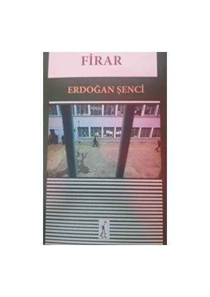 Firar - Erdoğan Şenci