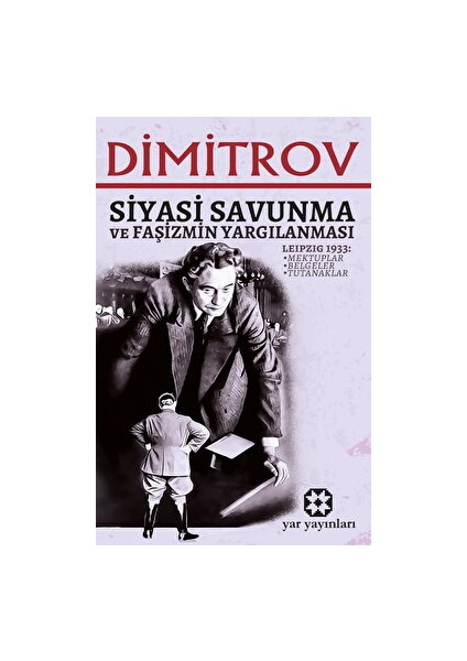 Siyasi Savunma ve Faşizmin Yargılanması - Georgi Dimitrov