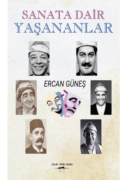 Sanata Dair Yaşananlar - Ercan Güneş