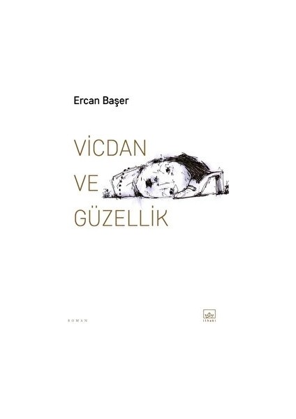 Vicdan ve Güzellik - Ercan Başer
