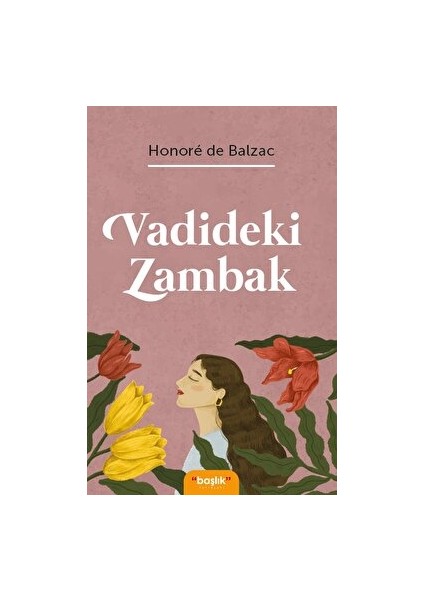 Vadideki Zambak - Honore de Balzac