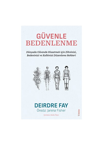 Güvenle Bedenlenme - Deirdre Fay