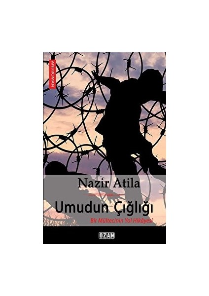 Umudun Çığlığı - Nazir Atila