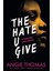 The Hate U Give -Angie Thomas 1