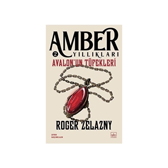 Avalon'un Tüfekleri - Amber Yıllıkları 2 - Roger Zelazny