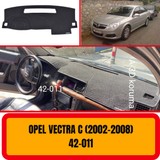 A3D Torpido Koruma Opel Vectra C 2002-2008 Ön Göğüs / Panel / Torpido Koruması - Kılıfı - Halısı