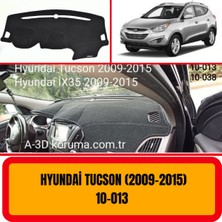 A3D Torpido Koruma Hyundai Tucson 2009-2015 Ön Göğüs / Panel /  Torpido Koruması - Kılıfı - Halısı