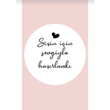 Genç Girişimci Sticker Kuşe -Sizin Için Sevgiyle Hazırlandı Beyaz (4X4CM) 70 Adet