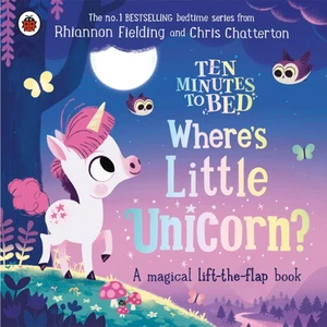 Ten Mınutes To Bed - Wheres Lıttle Unıcorn