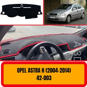 A3D Torpido Koruma Opel Astra H 2003-2014 Ön Göğüs / Panel /  Torpido Koruması - Kılıfı - Halısı