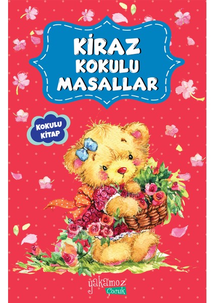 Kiraz Kokulu Masallar - Kokulu Kitap