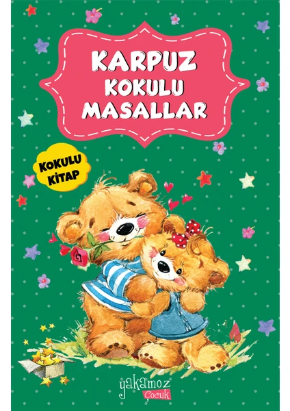 Karpuz Kokulu Masallar