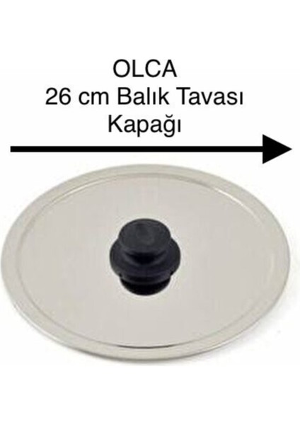 26 cm Balık Tavası Kapağı