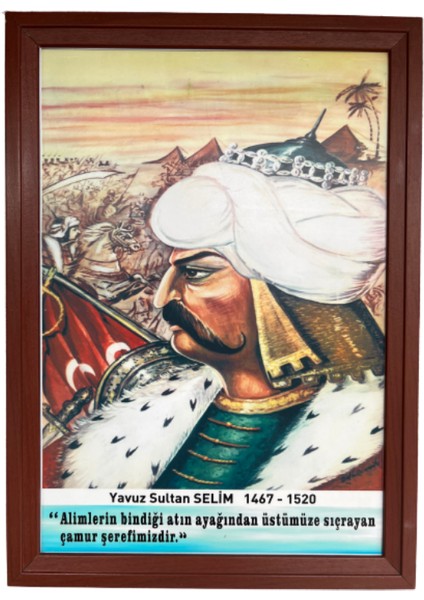 Çerçeveli Türk Büyükleri Yavuz Sultan Selim Tablosu