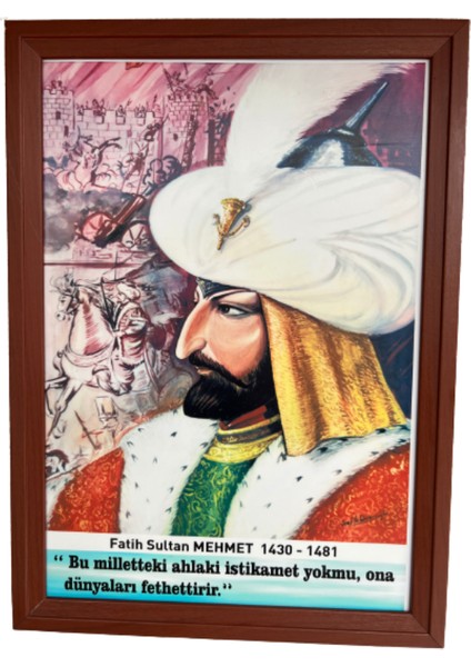 Çerçeveli Türk Büyükleri Fatih Sultan Mehmet Tablosu