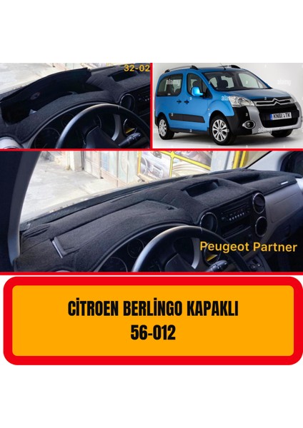 Citroen Berlingo Kapaklı Ön Göğüs / Panel / Torpido Koruması - Kılıfı - Halısı