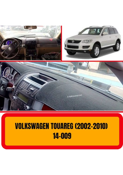 Volkswagen Touareg 2002-2010 Ön Göğüs / Panel / Torpido Koruması - Kılıfı - Halısı