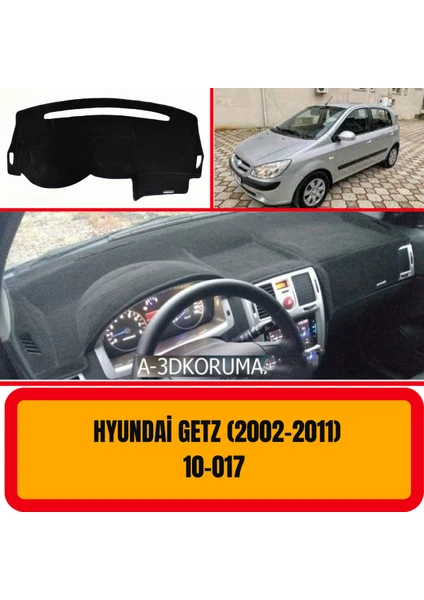 A3D Torpido Koruma Hyundai Getz 2002-2011 Ön Göğüs / Panel /  Torpido Koruması - Kılıfı - Halısı