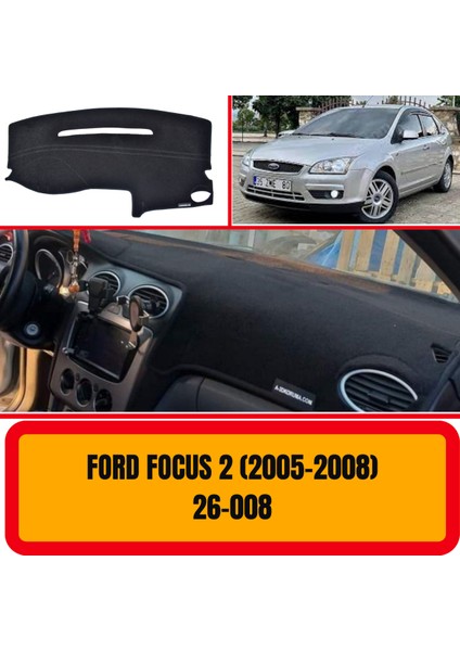 Ford Focus 2 2005-2008 Ön Göğüs / Panel / Torpido Koruması - Kılıfı - Halısı