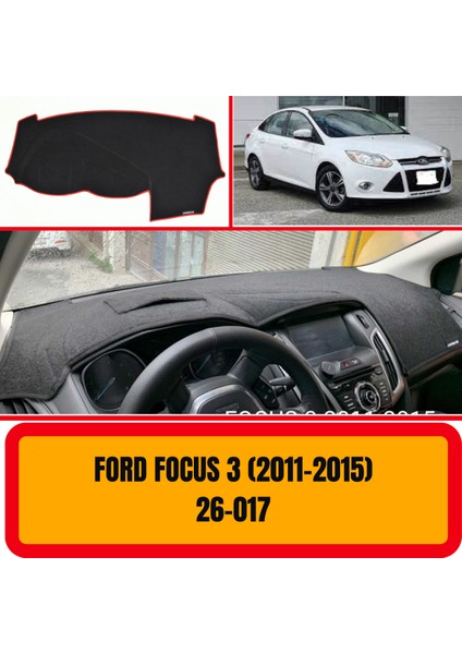 Ford Focus 3 2011-2015 Ön Göğüs / Panel / Torpido Koruması - Kılıfı - Halısı